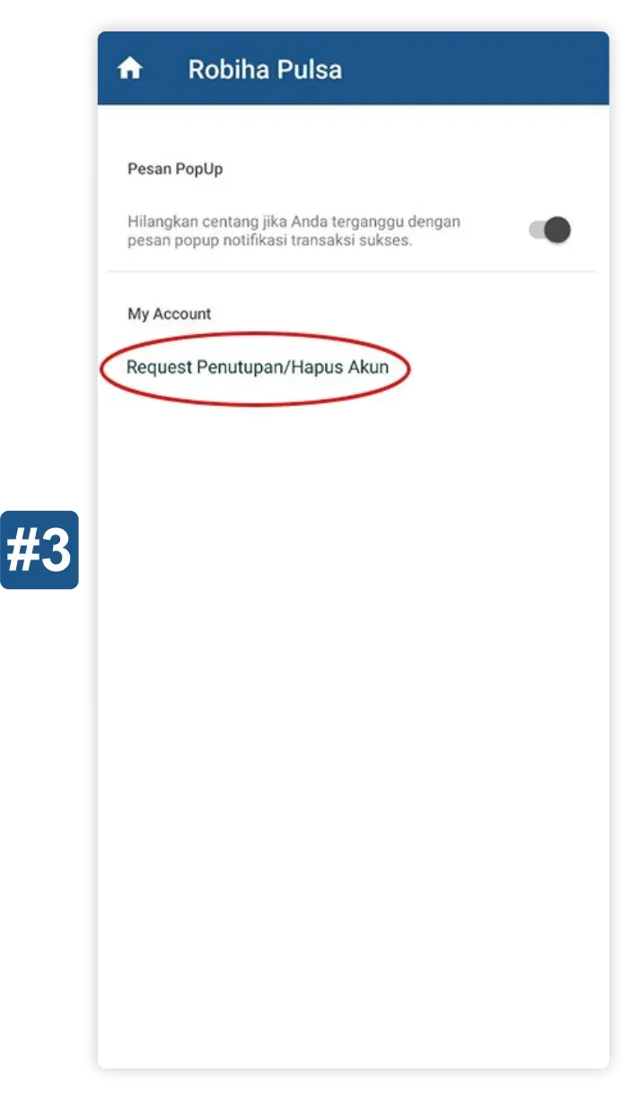 Pilih Request Penutupan / Hapus Akun